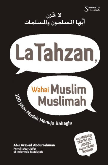 La Tahzan Wahai Muslim Muslimah Semesta Hikmah